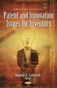 bokomslag Patent & Innovation Issues for Inventors