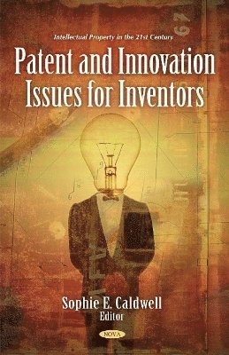 bokomslag Patent & Innovation Issues for Inventors