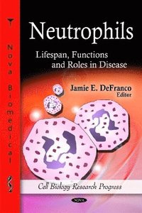 bokomslag Neutrophils