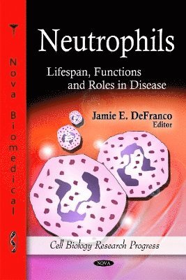 bokomslag Neutrophils