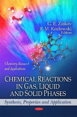 bokomslag Chemical Reactions in Gas, Liquid & Solid Phases
