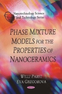 bokomslag Phase Mixture Models for the Properties of Nanoceramics