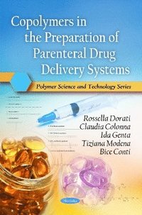 bokomslag Copolymers in the Preparation of Parenteral Drug Delivery Systems