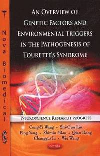 bokomslag Overview of Genetic Factors & Environmental Triggers in the Pathogenesis of Tourette's Syndrome