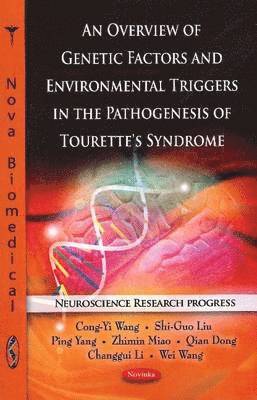 Overview of Genetic Factors & Environmental Triggers in the Pathogenesis of Tourette's Syndrome 1