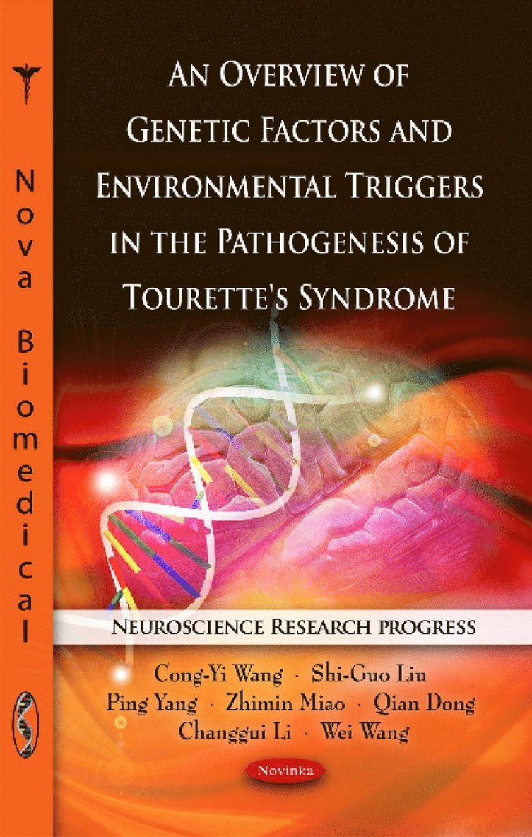 Overview of Genetic Factors & Environmental Triggers in the Pathogenesis of Tourette's Syndrome 1