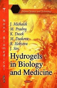 bokomslag Hydrogels in Biology & Medicine