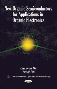 bokomslag New Organic Semiconductors for Applications in Organic Electronics