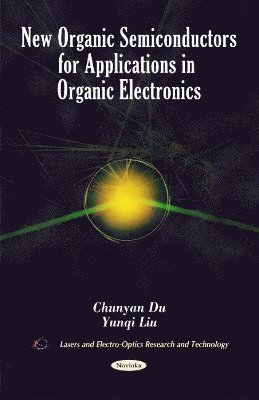 bokomslag New Organic Semiconductors for Applications in Organic Electronics