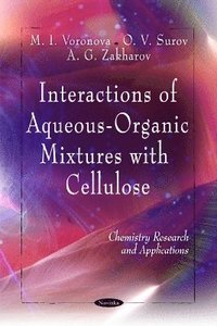 bokomslag Interactions of Aqueous-Organic Mixtures with Cellulose