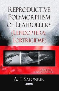 bokomslag Reproductive Polymorphism of Leafrollers (Lepidoptera Tortricidae)