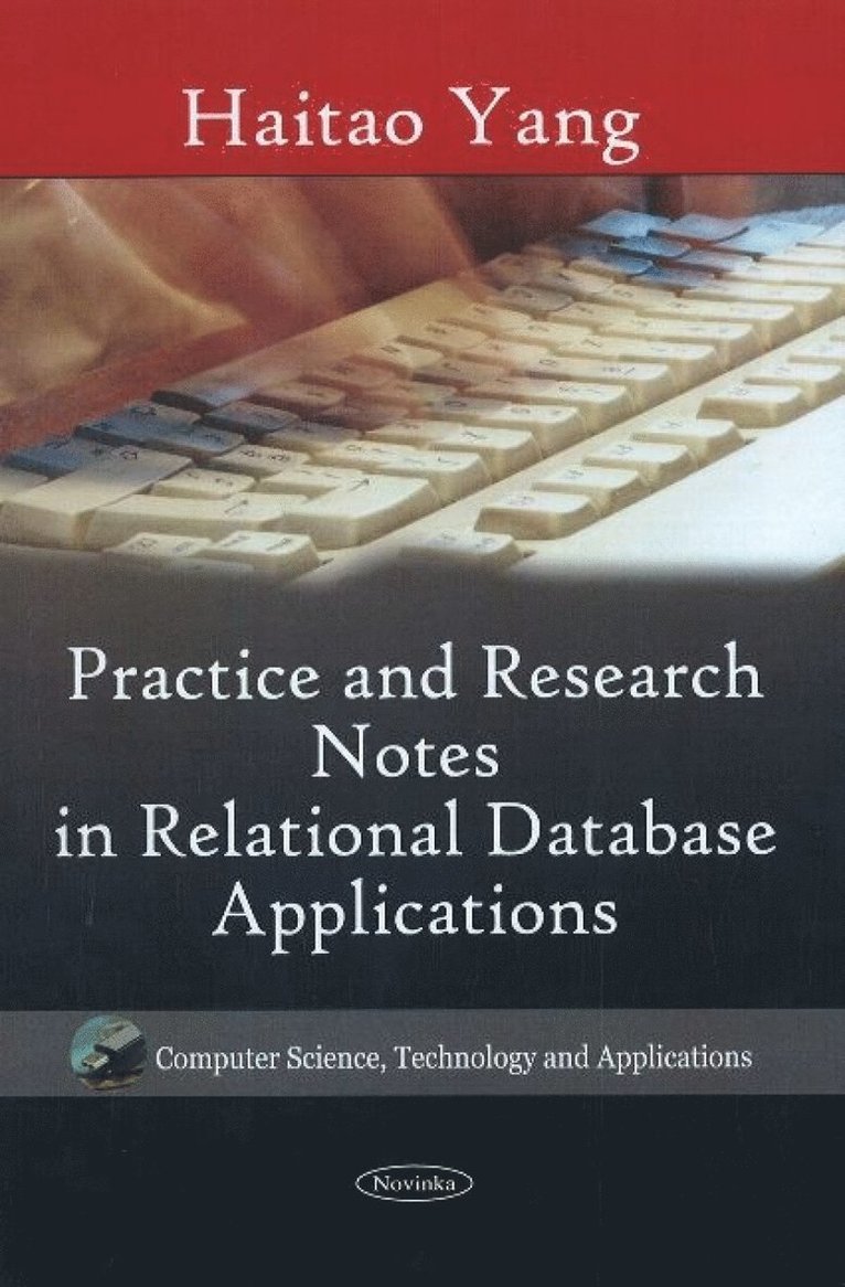 Haitao Yang - Practice & Research Notes in Relational Database Applications, Häftad