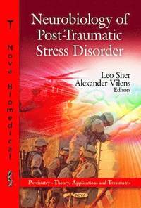 bokomslag Neurobiology of Post-Traumatic Stress Disorder