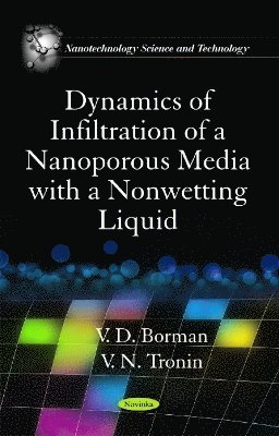 bokomslag Dynamics of Infiltration of a Nanoporous Media with a Nonwetting Liquid