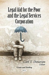 bokomslag Legal Aid for the Poor & the Legal Services Corporation