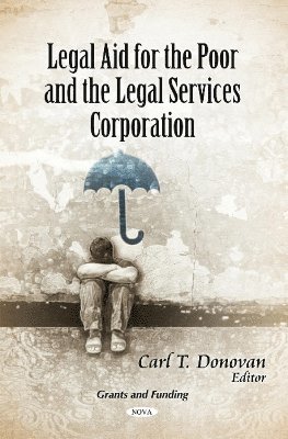 bokomslag Legal Aid for the Poor & the Legal Services Corporation