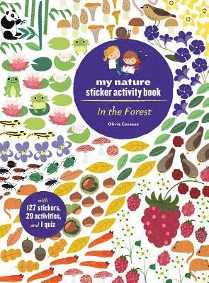 bokomslag In the Forest: My Nature Sticker Activity Book (127 Stickers, 29 Activities, 1 Quiz)