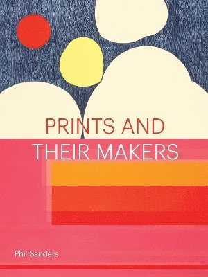 bokomslag Prints and Their Makers