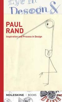 bokomslag Paul Rand: Inspiration and Process in Design