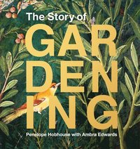 bokomslag Story of Gardening