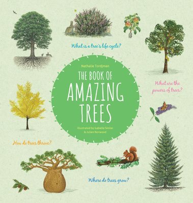 Nathalie Tordjman - The Book of Amazing Trees, Inbunden