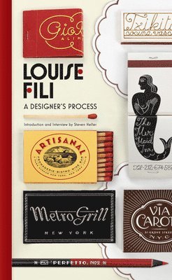 Louise Fili - Louise Fili: A Designer's Process, Inbunden