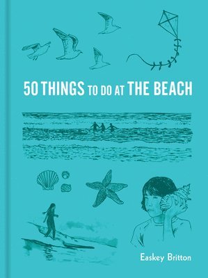 bokomslag 50 Things to Do at the Beach