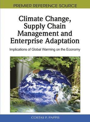 bokomslag Climate Change, Supply Chain Management and Enterprise Adaptation