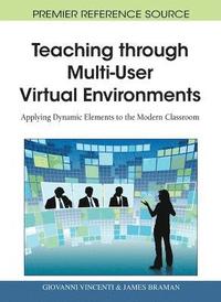 bokomslag Teaching Through Multi-User Virtual Environments