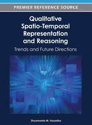 Qualitative Spatio-Temporal Representation and Reasoning