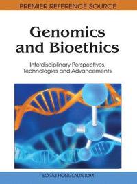 bokomslag Genomics and Bioethics: Interdisciplinary Perspectives, Technologies and Advancements