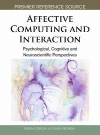 bokomslag Affective Computing and Interaction: Psychological, Cognitive and Neuroscientific Perspectives