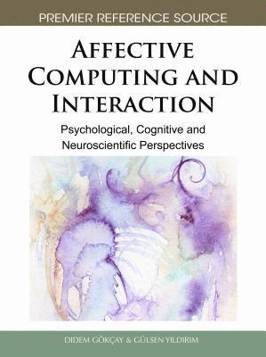 Didem Gokcay, Gulsen Yildirim - Affective Computing and Interaction, Inbunden