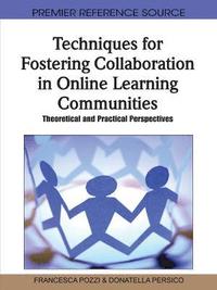 bokomslag Techniques for Fostering Collaboration in Online Learning Communities