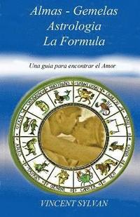 bokomslag Almas Gemelas Astrologia La Formula