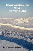 bokomslag Imprisoned In the North Pole