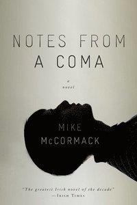 bokomslag Notes From A Coma