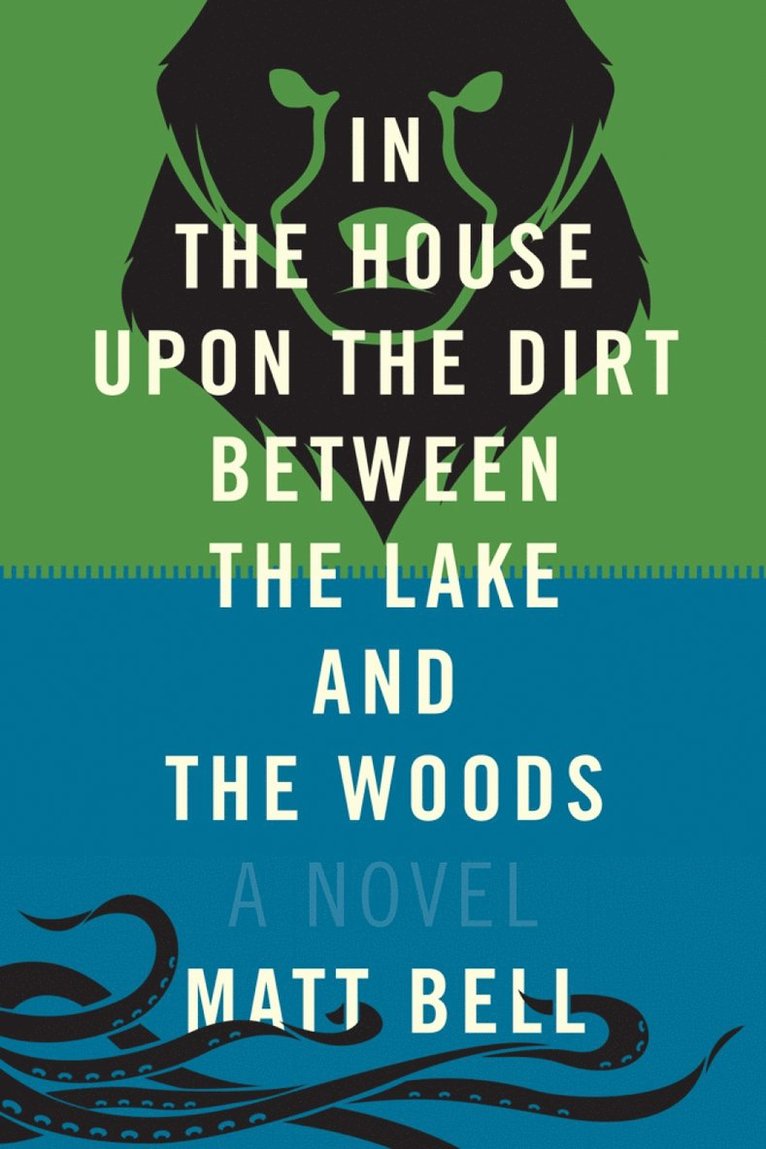 In The House Upon The Dirt Between The Lake And The Woods
