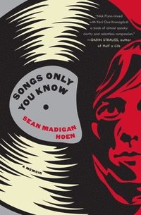 bokomslag Songs Only You Know: A Memoir