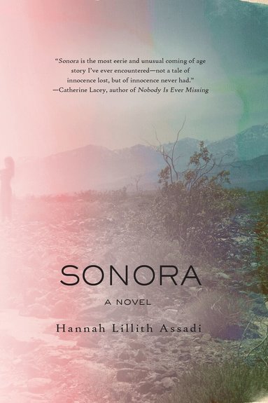 Hannah Lillith Assadi - Sonora, Häftad