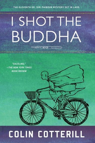 Colin Cotterill - I Shot the Buddha, Häftad