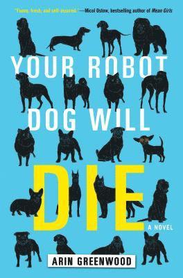 bokomslag Your Robot Dog Will Die