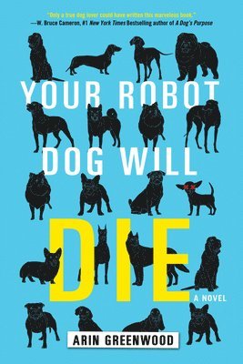 Your Robot Dog Will Die 1