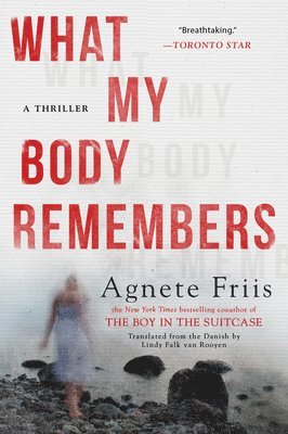 What My Body Remembers 1