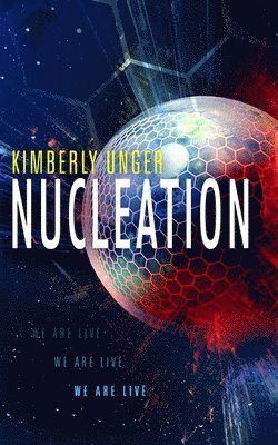 Kimberly Unger - Nucleation, Häftad