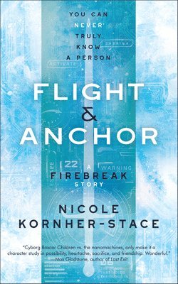 Flight & Anchor: A Firebreak Story 1