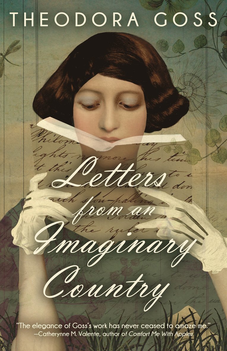 Theodora Goss - Letters From An Imaginary Country, Häftad