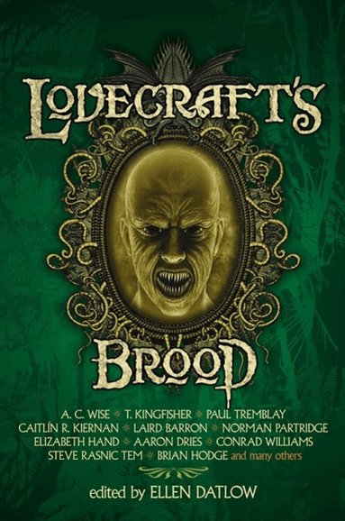 Caitlin R. Kiernan, Ellen Datlow - Lovecraft's Brood, Häftad