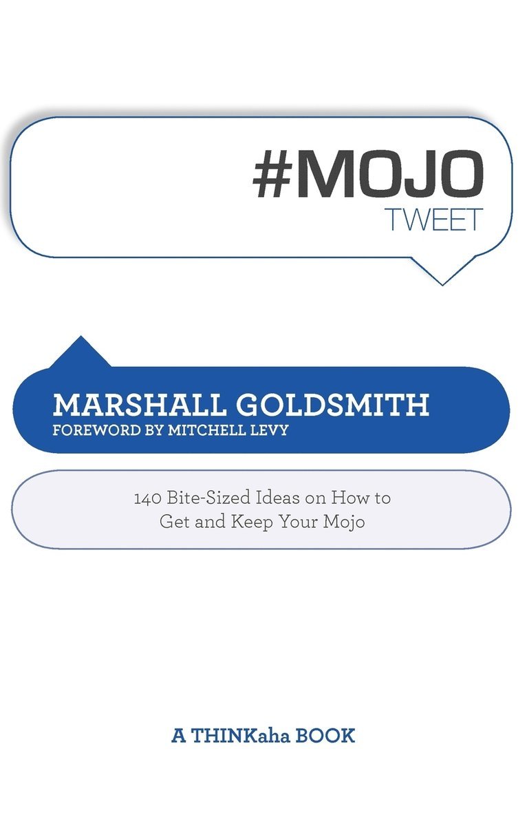 Marshall Goldsmith, Rajesh Setty - #Mojotweet, Häftad