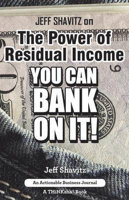 Jeff Shavitz on The Power of Residual Income 1